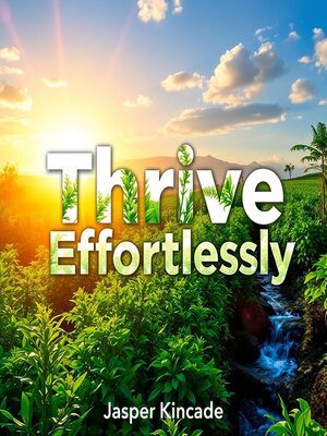 cover image of Thrive Effortlessly